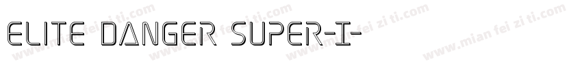 Elite Danger Super-I字体转换